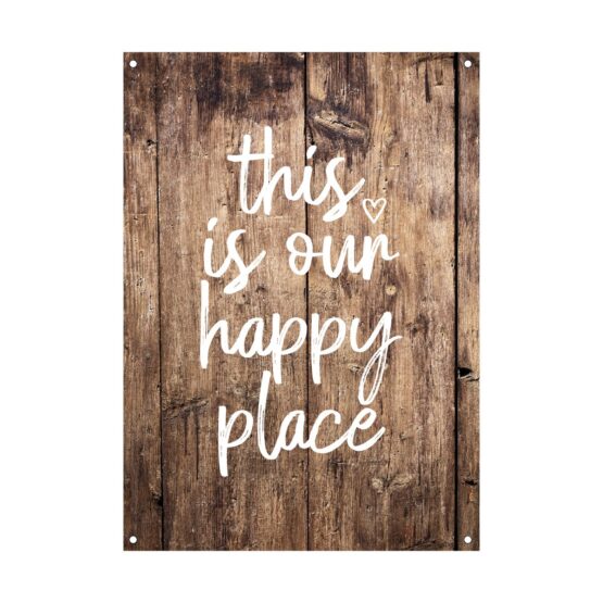 Geweldige tuinposter met de tekst: "this is our happy place". Met houtlook achtergrond.